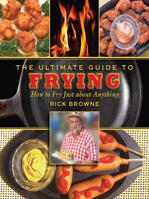 Title details for The Ultimate Guide to Frying by Rick Browne - Available